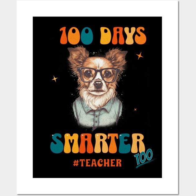 100 days smarter - teacher Wall Art by Ingridpd